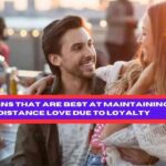 Zodiac Signs That Are Best at Maintaining Long-Distance Love Due to Loyalty