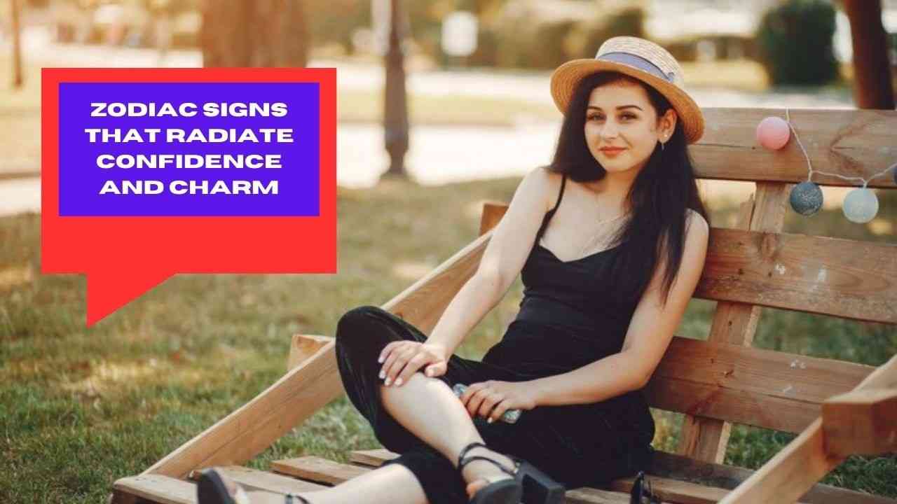 Zodiac Signs That Radiate Confidence and Charm